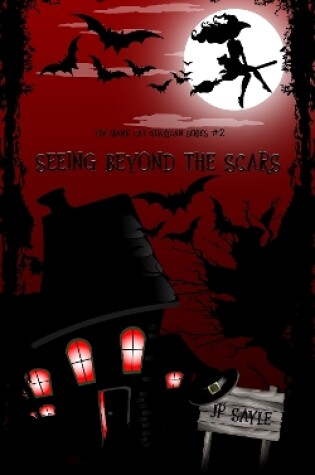 Cover of Seeing Beyond the Scars