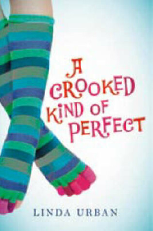 Cover of A Crooked Kind of Perfect