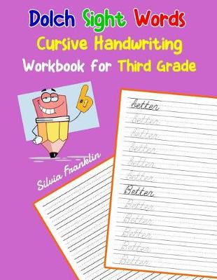 Cover of Dolch Sight Words Cursive Handwriting Workbook for Third Grade