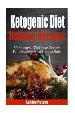 Cover of Ketogenic Diet Holiday Recipes
