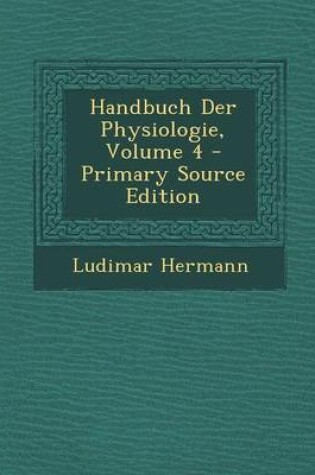 Cover of Handbuch Der Physiologie, Volume 4