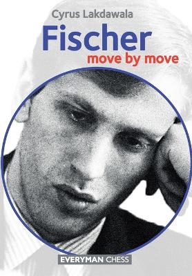 Book cover for Fischer: Move by Move