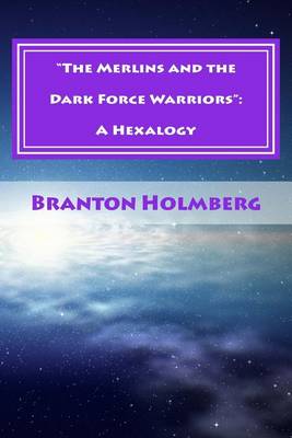 Book cover for "The Merlins and the Dark Force Warriors"