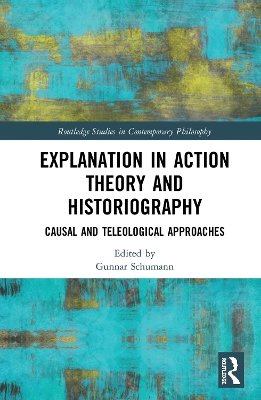 Book cover for Explanation in Action Theory and Historiography