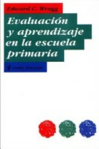 Cover of Evaluacion y Aprendizaje En La Escuela Primaria