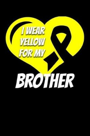 Cover of I Wear Yellow For My Brother