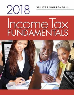 Book cover for Income Tax Fundamentals 2018 (with Intuit ProConnect Tax Online 2017)