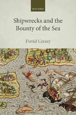 Book cover for Shipwrecks and the Bounty of the Sea