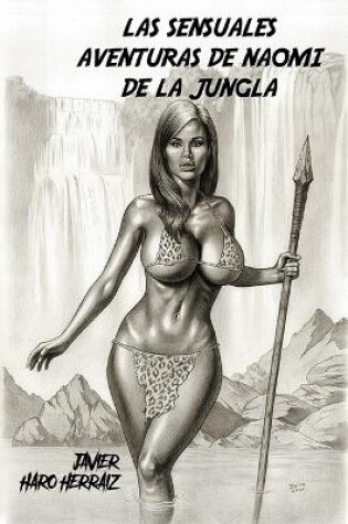 Cover of Las Sensuales Aventuras de Naomi de la Jungla