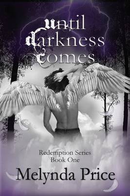 Until Darkness Comes by Melynda Price