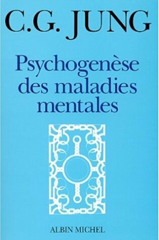 Cover of Psychogenese Des Maladies Mentales