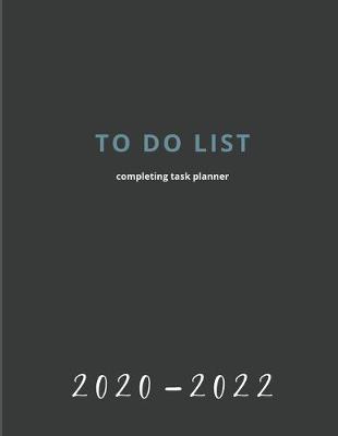 Book cover for 2020-2022 3 Year Planner Completing Task Monthly Calendar Goals Agenda Schedule Organizer