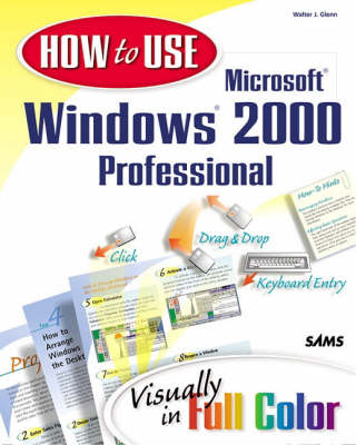 Book cover for How to Use Microsoft Windows 2000 Professional