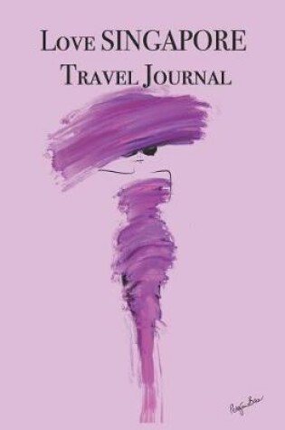 Cover of Love SINGAPORE Travel Journal