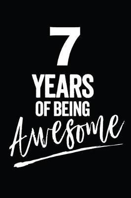 Book cover for 7 Years of Being Awesome