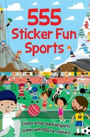 Cover of 555 Sticker Fun - Sports Activity Book