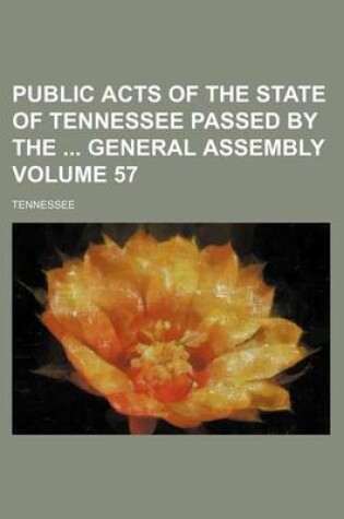 Cover of Public Acts of the State of Tennessee Passed by the General Assembly Volume 57