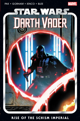 Cover of Star Wars: Darth Vader by Greg Pak Vol. 9 - Rise of The Schism Imperial