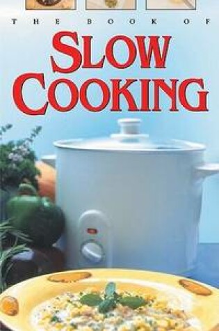 Cover of The Book of Slow Cooking