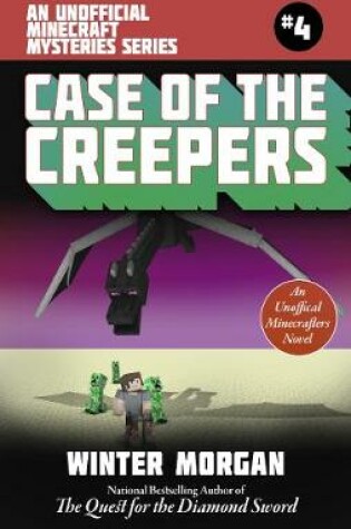 Cover of The Case of the Missing Overworld Villain (For Fans of Creepers)