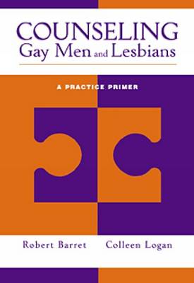 Cover of Counseling Gay Men and Lesbians : A Practice Primer