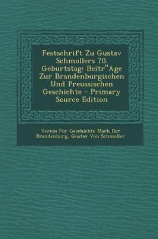 Cover of Festschrift Zu Gustav Schmollers 70. Geburtstag