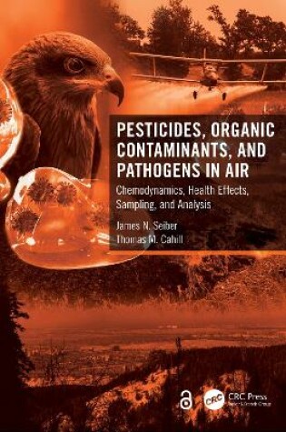 Cover of Pesticides, Organic Contaminants, and Pathogens in Air