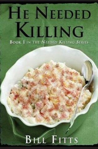 Cover of He Needed Killing