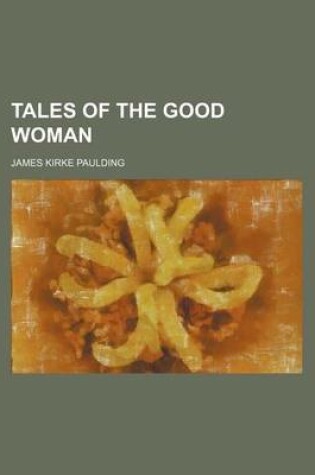 Cover of Tales of the Good Woman (Volume 1-2)
