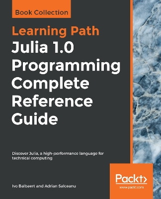 Book cover for Julia 1.0 Programming Complete Reference Guide