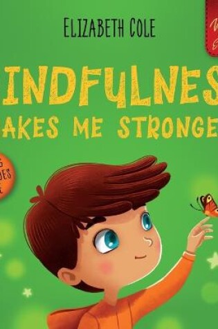 Cover of Mindfulness Makes Me Stronger