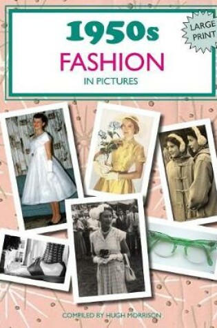 Cover of 1950s Fashion in Pictures