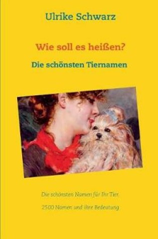 Cover of Das Tiernamenlexikon - Die schoensten Haustiernamen aus aller Welt