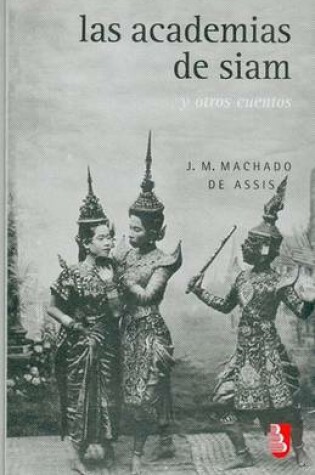 Cover of Las Academias de Siam y Otros Cuentos