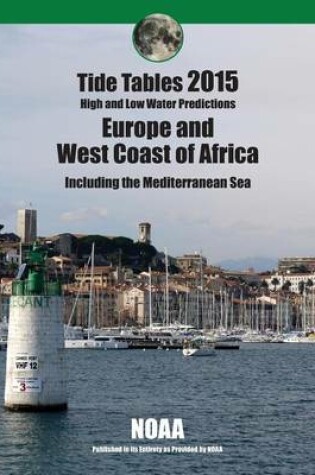 Cover of Tide Tables 2015 Europe and West Coast of Africa