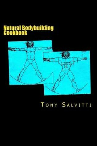 Cover of Natural bodybuilding cookbook