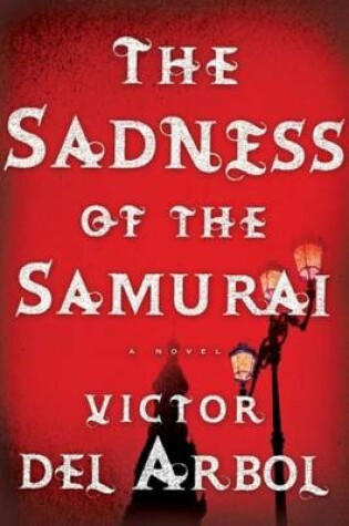 Cover of The Sadness of the Samurai