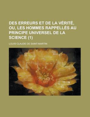Book cover for Des Erreurs Et de la Verite, Ou, Les Hommes Rappelles Au Principe Universel de la Science (1)