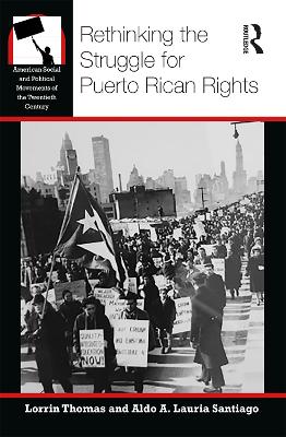 Cover of Rethinking the Struggle for Puerto Rican Rights