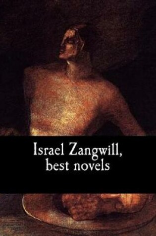 Cover of Israel Zangwill, best novels