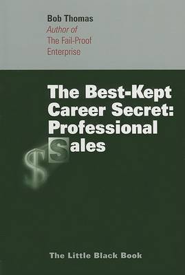 Book cover for The Best-Kept Career Secret: Professional Sales