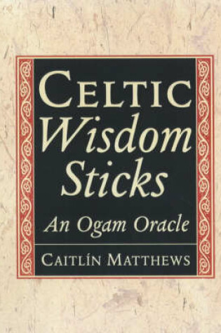Cover of Celtic Wisdom Sticks