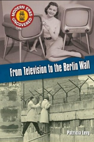 Cover of From Television to the Berlin Wall