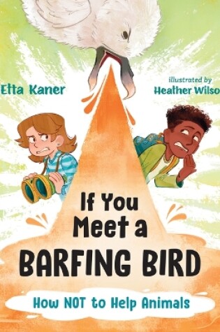 Cover of If You Meet a Barfing Bird