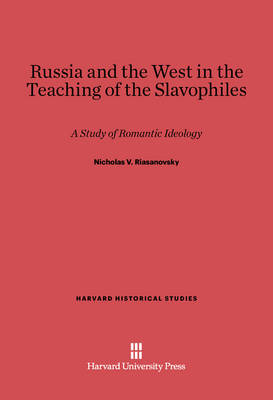 Cover of Russia and the West in the Teaching of the Slavophiles