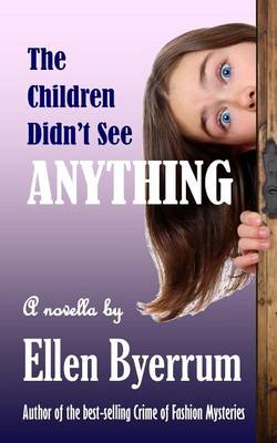 Cover of The Children Didn't See Anything