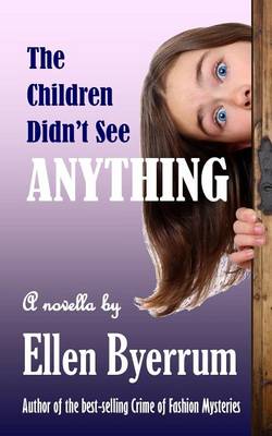 Book cover for The Children Didn't See Anything