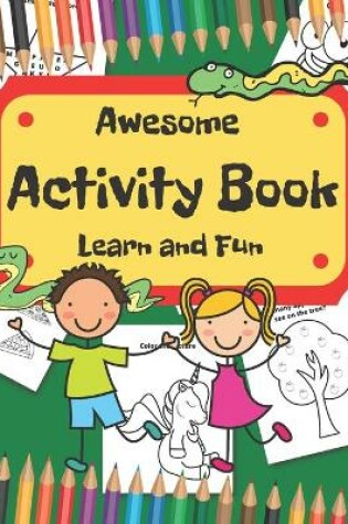 Cover of Learn and fun. Awesome activity book