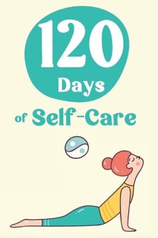 Cover of 120 Days of Self-Care