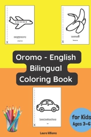 Cover of Oromo - English Bilingual Coloring Book for Kids Ages 3 - 6